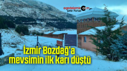 İzmir Bozdağ’a mevsimin ilk karı düştü