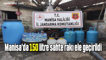 Manisa’da 150 litre sahte rakı ele geçirildi