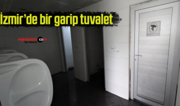 İzmir’de bir garip tuvalet