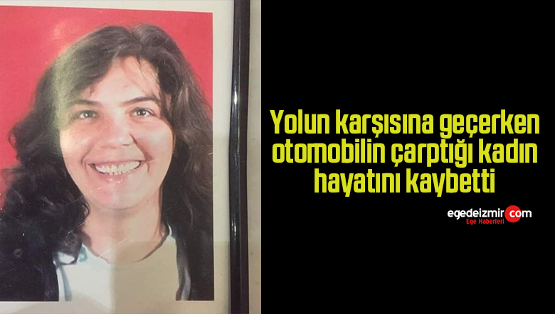 hayatını kaybetti