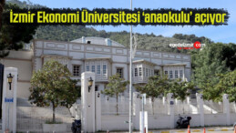 İzmir Ekonomi Üniversitesi ‘anaokulu’ açıyor