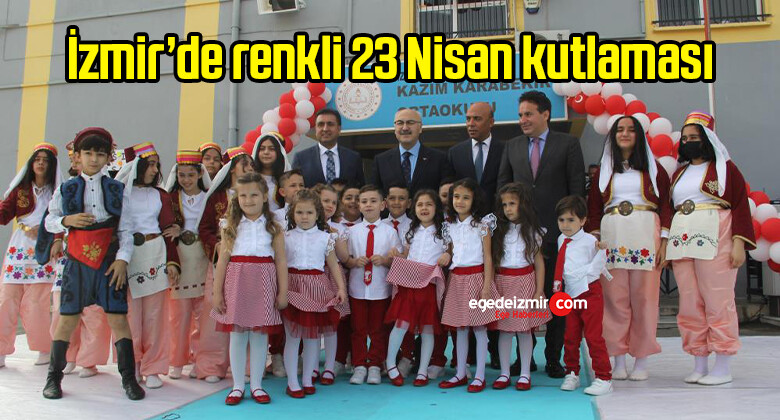 İzmir’de renkli 23 Nisan kutlaması