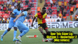 Spor Toto Süper Lig: Göztepe: 1 – Kayserispor: 2 (Maç sonucu)
