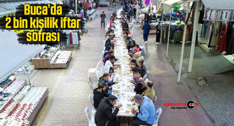 Buca’da 2 bin kişilik iftar sofrası