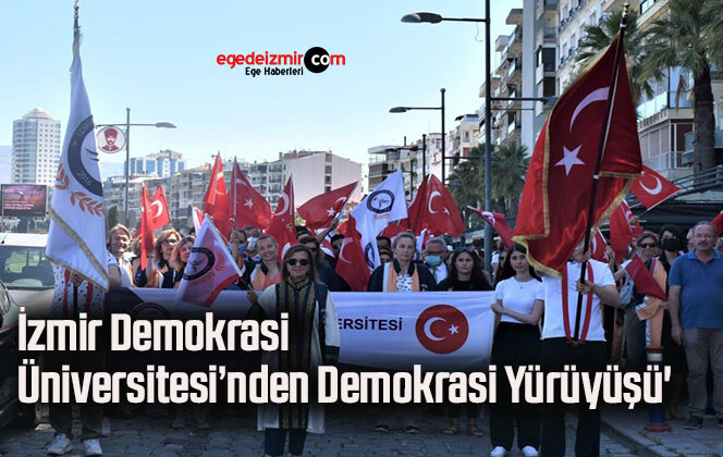 İzmir Demokrasi Üniversitesi’nden ‘Demokrasi Yürüyüşü’