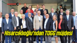 Hisarcıklıoğlu’ndan TOGG müjdesi