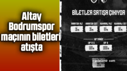 Altay – Bodrumspor maçının biletleri satışta