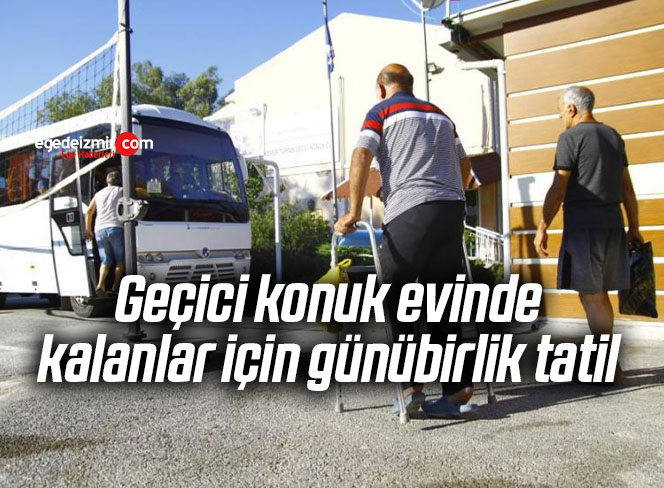 Geçici konuk evinde kalanlar için günübirlik tatil