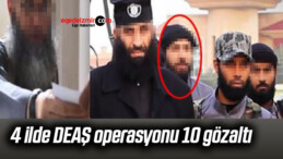 4 ilde DEAŞ operasyonu: 10 gözaltı