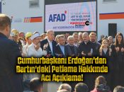Cumhurbaşkanı Erdoğan’dan Bartın’daki Patlama Hakkında Acı Açıklama!