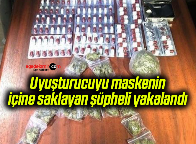 Uyuşturucuyu maskenin içine saklayan şüpheli yakalandı