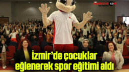 İzmir’de çocuklar eğlenerek spor eğitimi aldı