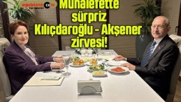 Muhalefette sürpriz Kılıçdaroğlu – Akşener zirvesi!
