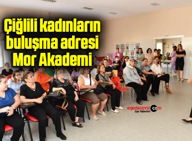 Çiğlili kadınların buluşma adresi: Mor Akademi