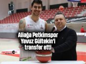 Aliağa Petkimspor, Yavuz Gültekin’i transfer etti