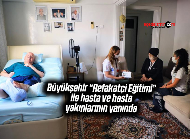 Büyükşehir “Refakatçi Eğitimi” ile hasta ve hasta yakınlarının yanında