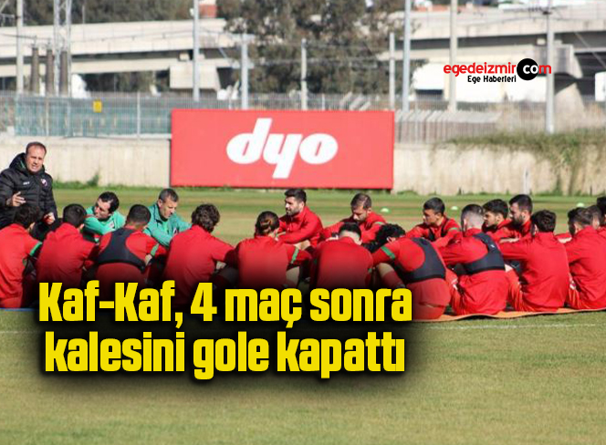 Kaf-Kaf, 4 maç sonra kalesini gole kapattı