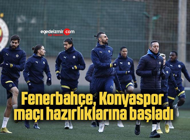 Fenerbahçe, Konyaspor maçı hazırlıklarına başladı