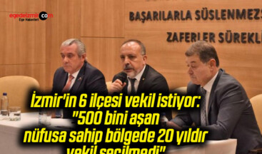 İzmir’in 6 ilçesi vekil istiyor: “500 bini aşan nüfusa sahip bölgede 20 yıldır vekil seçilmedi”