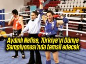 Aydınlı Nefise, Türkiye’yi Dünya Şampiyonası’nda temsil edecek