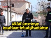 MASKİ’den su kayıp kaçaklarına teknolojik müdahale