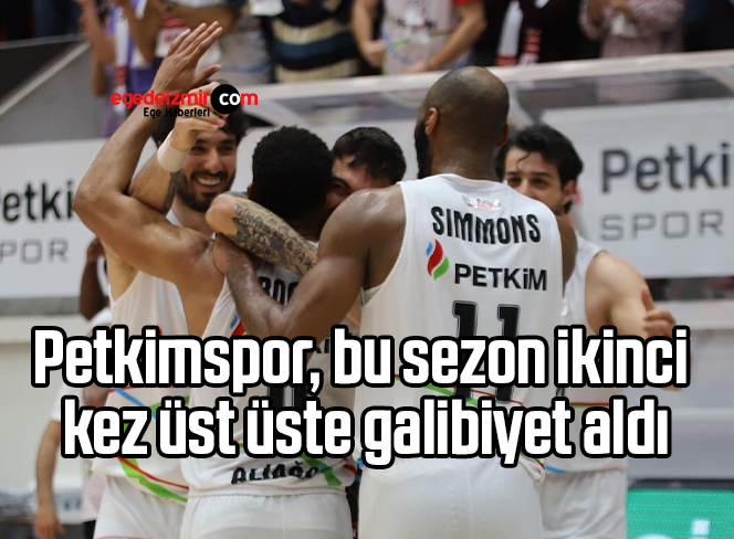 Petkimspor, bu sezon ikinci kez üst üste galibiyet aldı