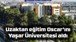 Uzaktan eğitim Oscar’ını Yaşar Üniversitesi aldı