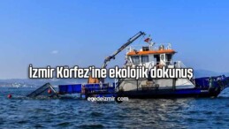 İzmir Körfez’ine ekolojik dokunuş
