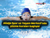 Aliağa Spor ve Yaşam Merkezi’nde yüzme kursları başlıyor
