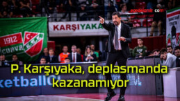 P. Karşıyaka, deplasmanda kazanamıyor