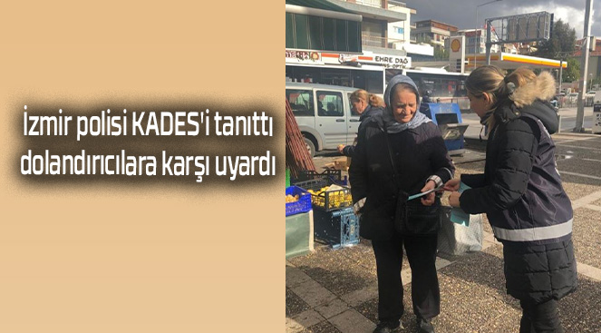 İzmir polisi KADES’i tanıttı, dolandırıcılara karşı uyardı