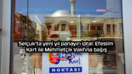 Selçuk’ta yeni yıl panayırı iptal: Efeslim Kart ile Mehmetçik Vakfına bağış