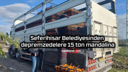 Seferihisar Belediyesinden depremzedelere 15 ton mandalina