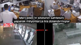 Mercedes’in sitesinin sahtesini yaparak milyonlarca lira dolandırmışlar