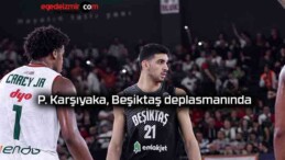 P. Karşıyaka, Beşiktaş deplasmanında