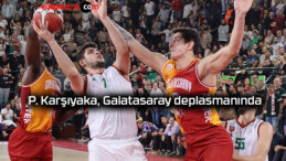 P. Karşıyaka, Galatasaray deplasmanında